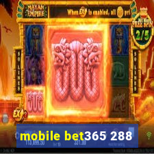 mobile bet365 288